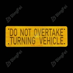 Reflective Aluminum Sign For Vehicle - Do Not Overtake Signs